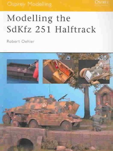 Modelling The SDKFZ 251 Half-Trackmodelling 
