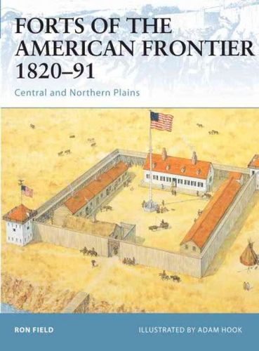 Forts Of The American Frontier 1820-91forts 