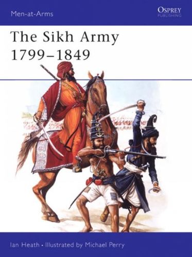 The Sikh Army 1799-1849sikh 
