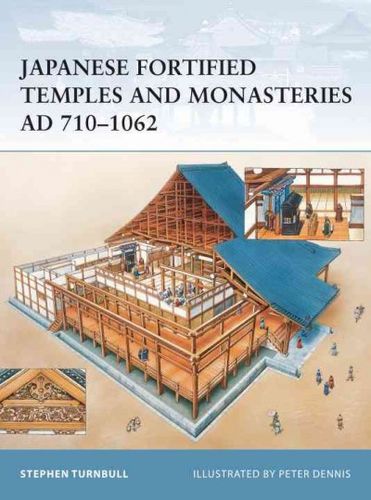 Japanese Fortified Temples And Monasteries AD 710japanese 
