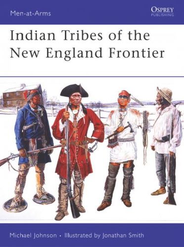 Indian Tribes of the New England Frontierindian 