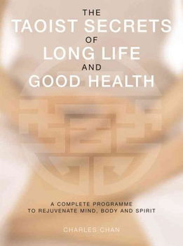 The Taoist Secrets of Long Life And Good Healthtaoist 