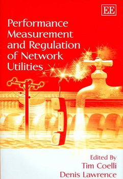Performance Measurement And Regulation of Network Utilitiesperformance 
