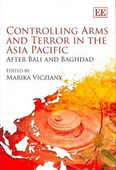 Controlling Arms And Terror in the Asia Pacificcontrolling 