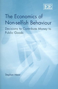 The Economics of Non-Selfish Behavioureconomics 