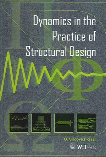 Dynamics in the Practice of Structural Designdynamics 
