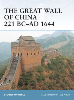 The Great Wall of China 221 BC-AD 1644wall 