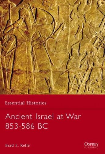 Ancient Israel at War 853-586 BCancient 