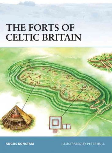 The Forts of Celtic Britainforts 
