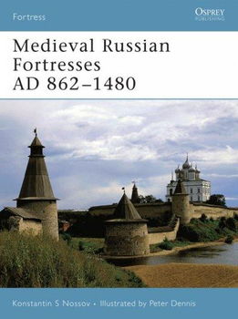Medieval Russian Fortresses AD 862-1480medieval 