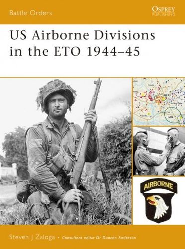 US Airborne Divisions in the ETO 1944-45airborne 