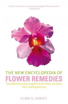 The New Encyclopedia of Flower Remediesencyclopedia 
