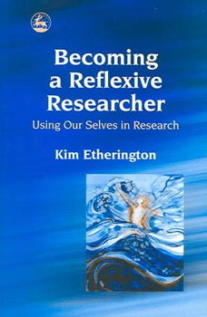 Becoming a Reflexive Researcherbecoming 