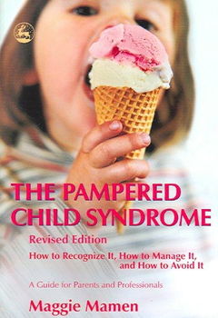 The Pampered Child Syndrome