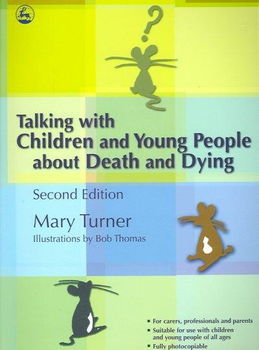 Talking With Children And Young People About Death And Dyingtalking 