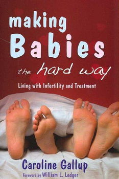 Making Babies the Hard Waymaking 