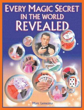 Every Magic Secret In The World Revealedmagic 