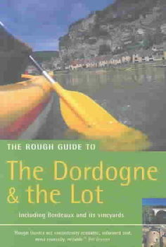 The Rough Guide to the Dordogne and the Lotrough 