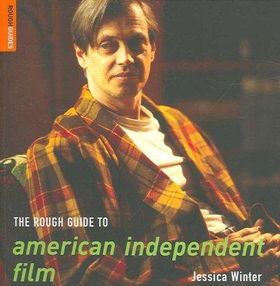 The Rough Guide to American Independent Filmrough 