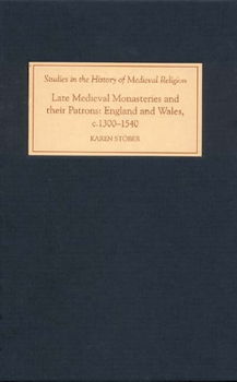 Late Medieval Monasteries And Their Patronslate 