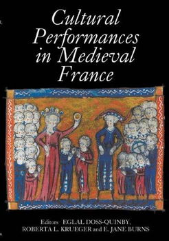 Cultural Performances in Medieval Francecultural 
