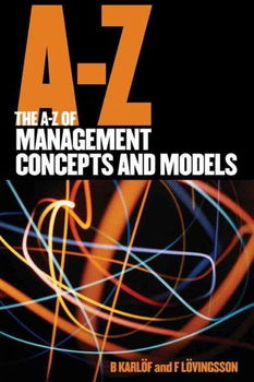 A-Z Of Management Concepts And Modelsmanagement 