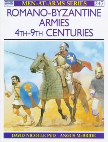 Romano-Byzantine Armies 4th - 9th Centuryromano 