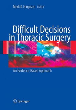 Difficult Decisions in Thoracic Surgerydifficult 