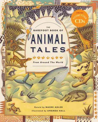 The Barefoot Book of Animal Talesbarefoot 