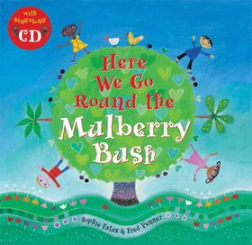 Here We Go Round the Mulberry Bushround 