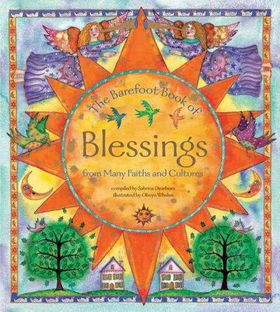 The Barefoot Book of Blessingsbarefoot 