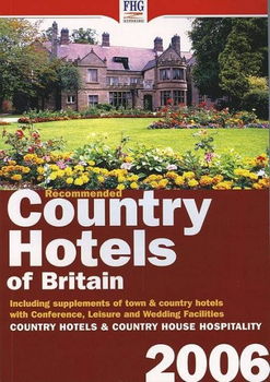 Recommended Country Hotels of Britain, 2006recommended 