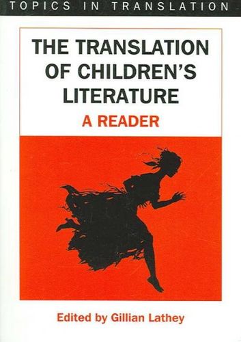 The Translation of Children's Literaturetranslation 