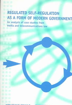 Regulated Self-Regulation as a Form of Modern Governmentregulated 
