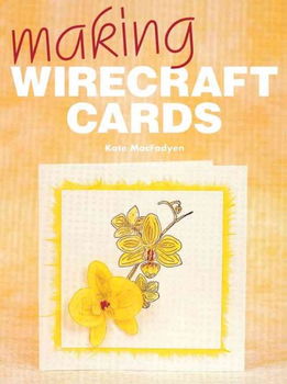 Making Wirecraft Cardsmaking 