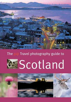 The Pip Travel Photography Guide to Scotlandpip 