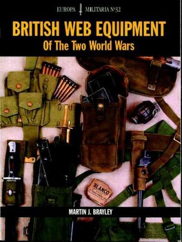 British Web Equipment of the Two World Warsbritish 