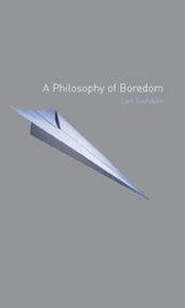 A Philosophy Of Boredomphilosophy 