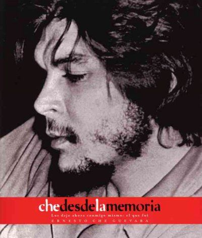 Che Desde La Memoria : El Que Fui / Che From Memoryche 
