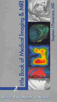 The Little Book of Medical Imaging & MRIlittle 