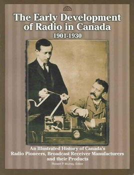 The Early Development Of Radio In Canada, 1901-1930early 