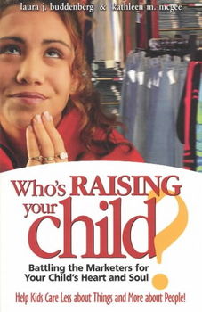 Who's Raising Your Child?