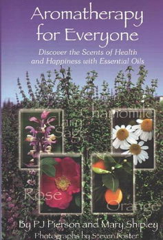 Aromatherapy for Everyonearomatherapy 