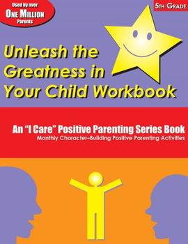 Unleash the Greatness in Your Child