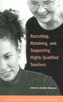 Recruiting, Retaining, And Supporting Highly Qualified Teachers