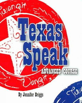 Texas Speak Advanced Coursetexas 