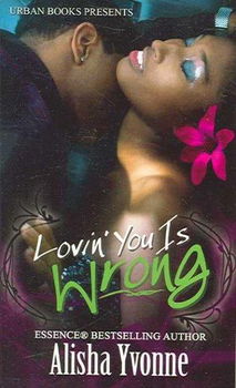 Lovin' You Is Wronglovin 