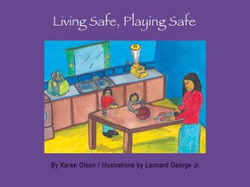 Living Safe, Playing Safeliving 