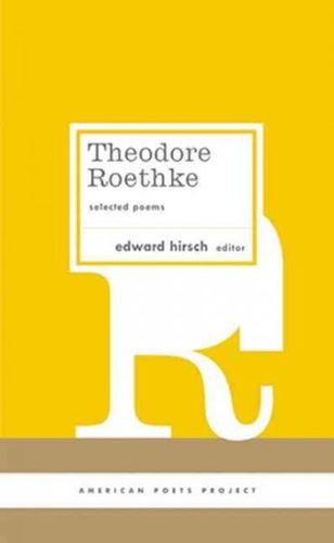 Theodore Roethke Selected Poemstheodore 