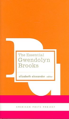 The Essential Gwendolyn Brooksessential 